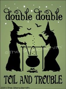 853 STENCIL for sign Double Toil & Trouble and witch  