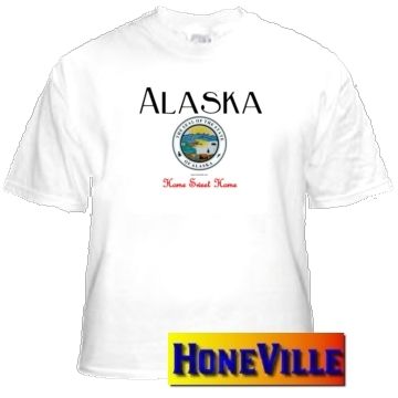 shirt ALASKA state seal home sweet home CHOICE  