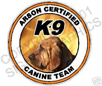 ARSON CERTIFIED DECAL BLOODHOUND FIRE CANINE  