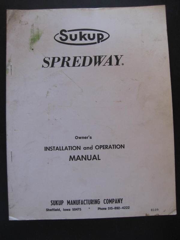 OPERATION MANUAL SUKUP SPREDWAY (FOR GRAIN BIN??)  