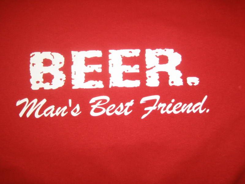 BEER MANS BEST FRIEND Funny T Shirt Bar Cool Humor Tee  