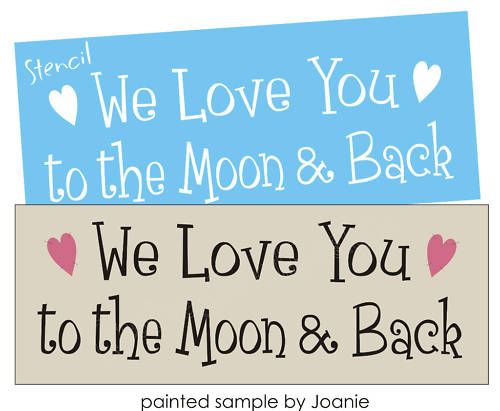 STENCIL We Love You Moon Back Baby Nursery Bedroom sign  