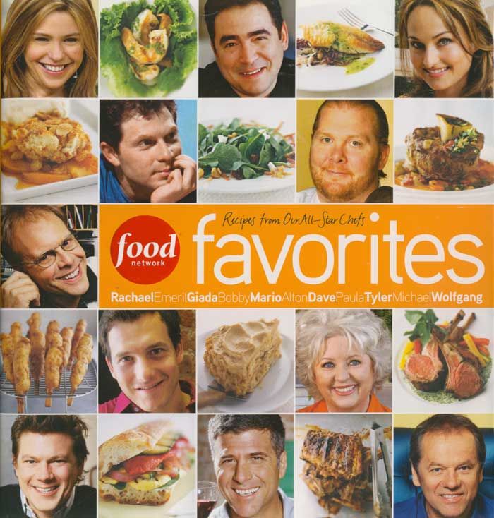 FOOD NETWORK FAVORITES COOKBOOK   Recipes from Our All Star Chefs 