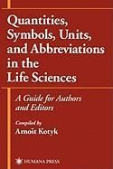 Quantities, Symbols, Units, and Abbreviations in the Li 9780896036499 